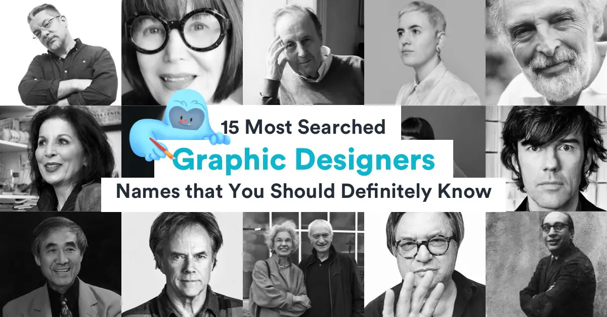 15 Most Searched Graphic Designers’ Names that You Should Definitely Know