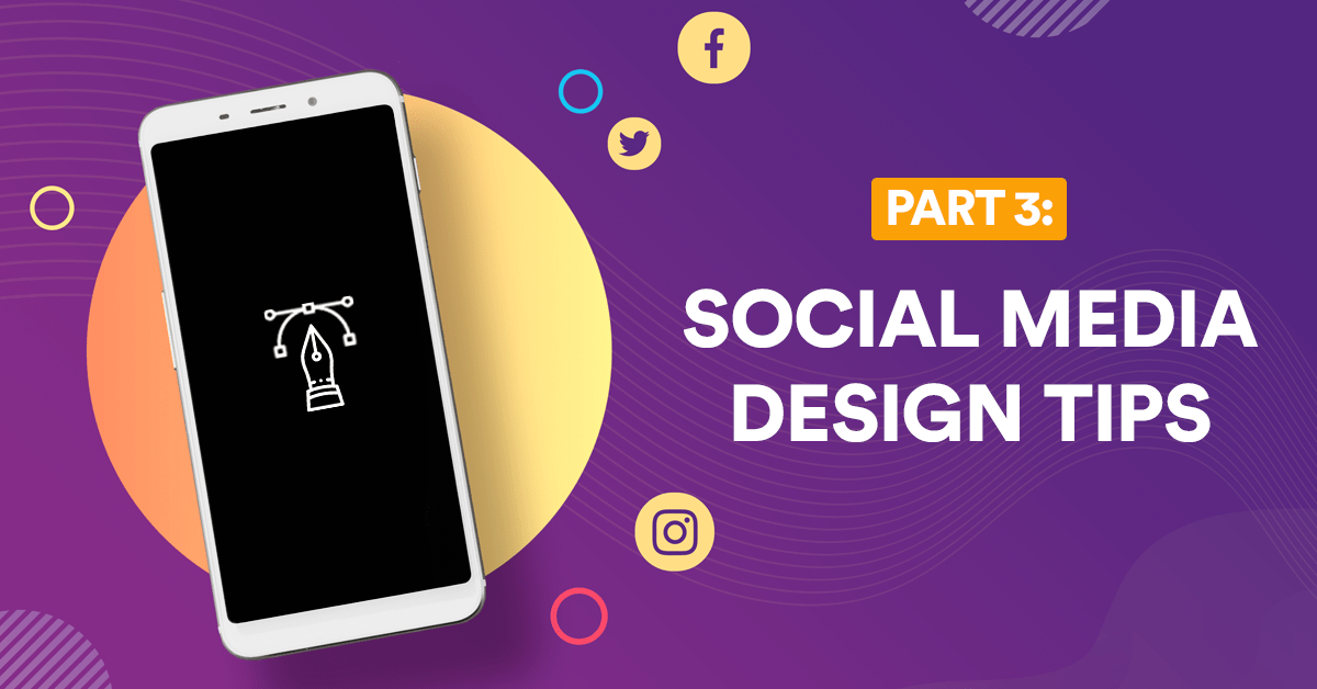 Social Media Graphic Design Tips for Marketers