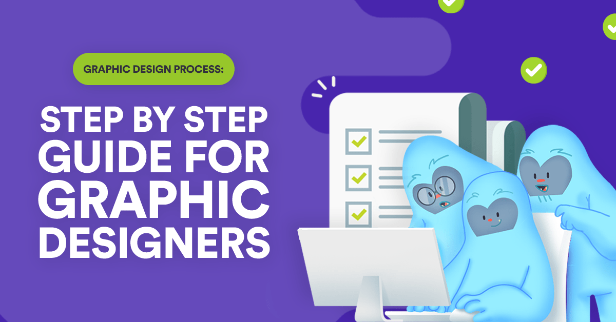 [Guide] Graphic Design Process: Things You Need to Know