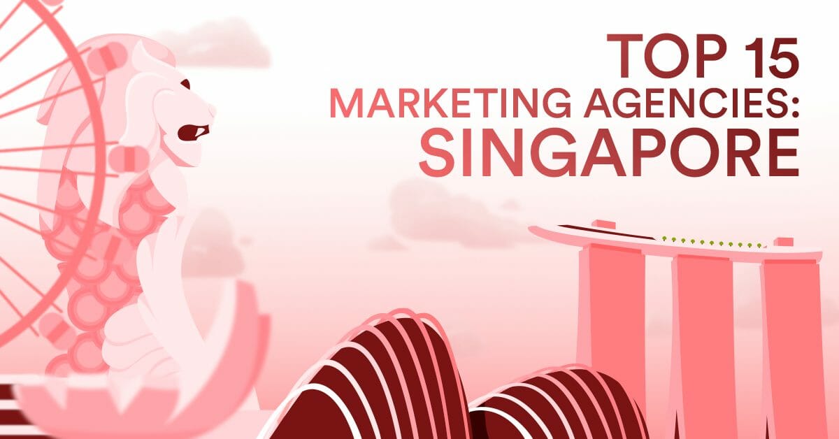 top 15 marketing agencies singapore