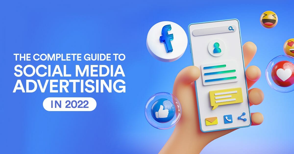 [Facebook] Must Know Social Media Advertising Facts in 2022
