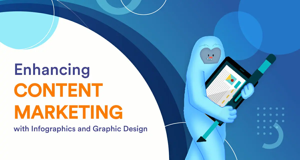 Enhancing Content Marketing with Infographics and Graphic Design