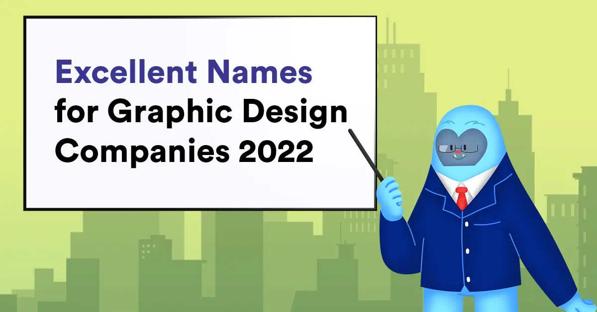 Excellent Names for Graphic Design Companies 2023