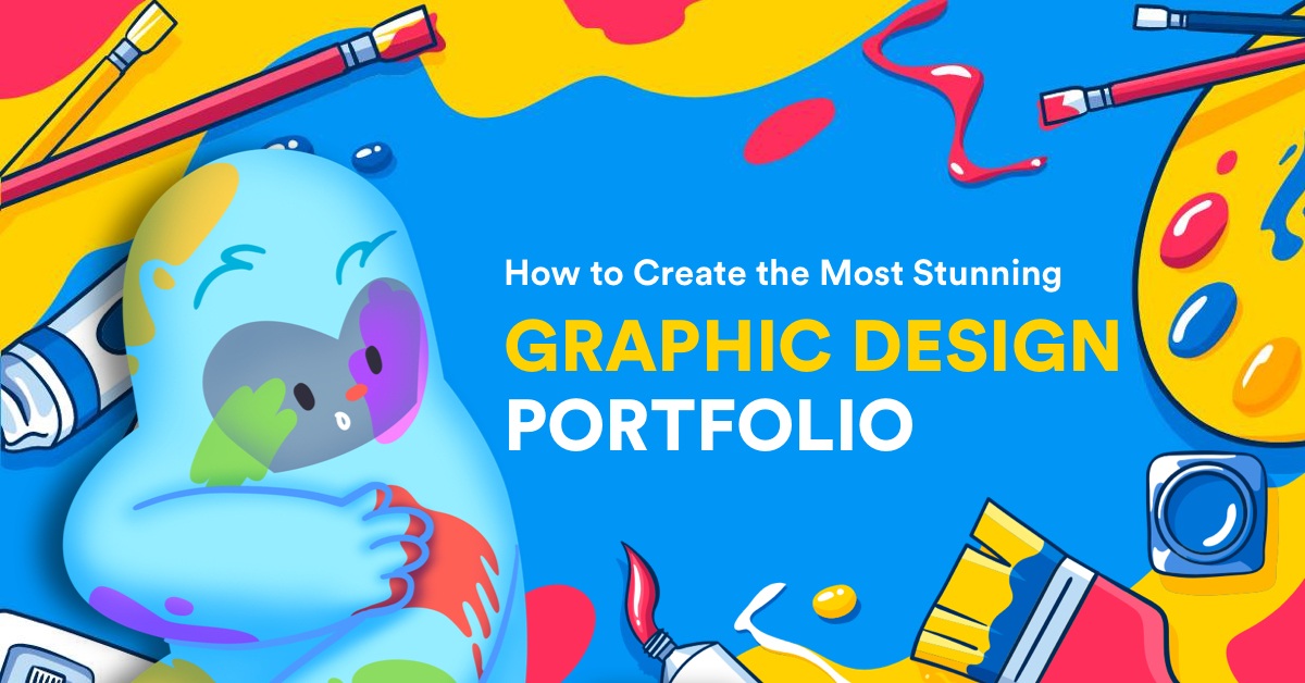 How to Create the Most Stunning Graphic Design Portfolio