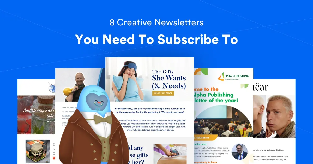 8 Creative Newsletters You Need To Subscribe To