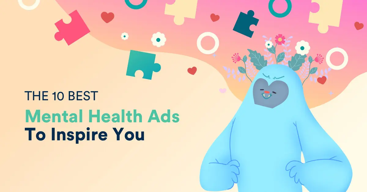 The 10 Best Mental Health Ads To Inspire You in 2023