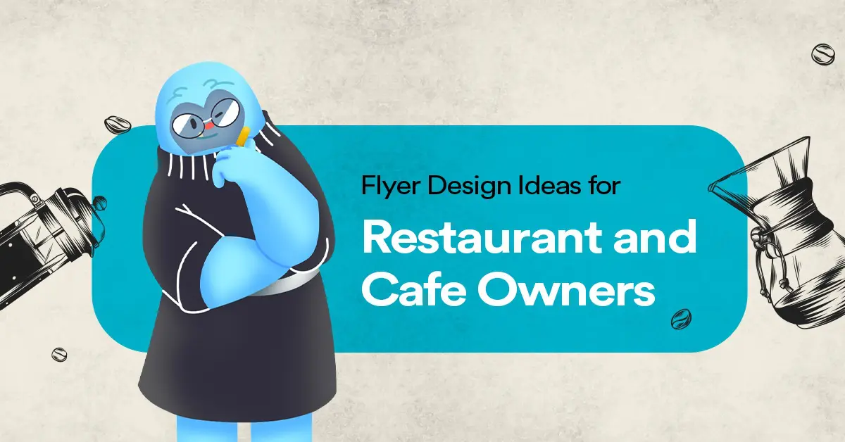 Flyer Design Ideas for Restaurant and Cafe Owners