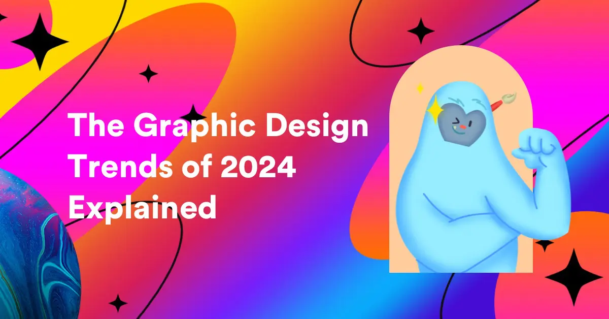 Graphic Design Trends of 2024, Explained